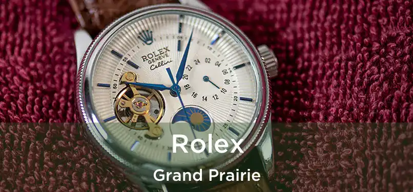 Rolex Grand Prairie