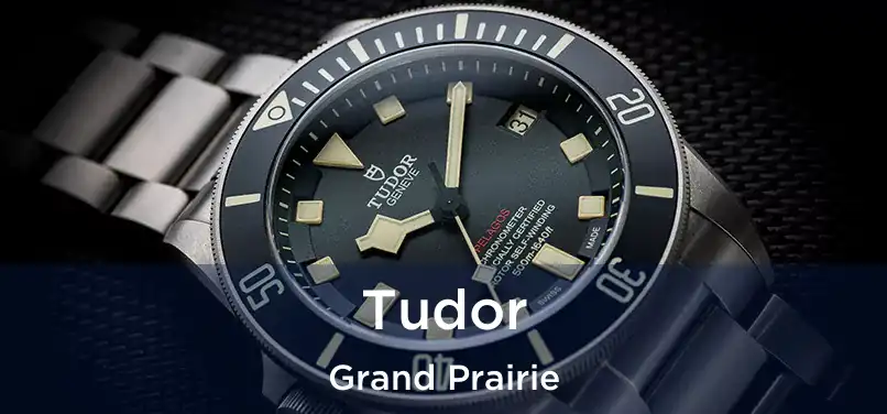 Tudor Grand Prairie